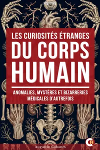 Les Curiosités étranges du corps humain