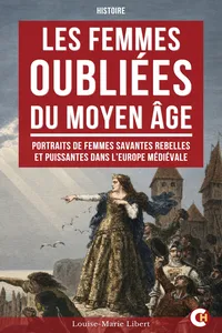 Les Femmes oubliées du Moyen Âge