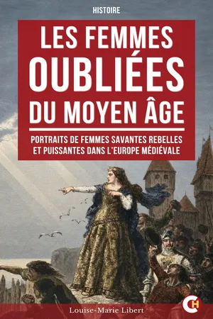 Les Femmes oubliées du Moyen Âge