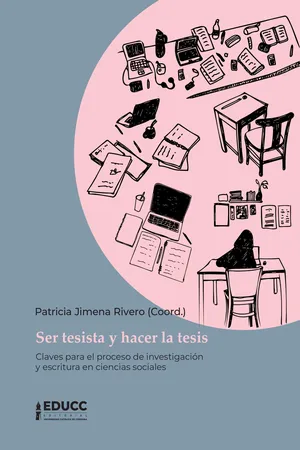 Ser tesista y hacer la tesis