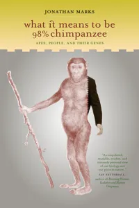 What It Means to Be 98% Chimpanzee_cover