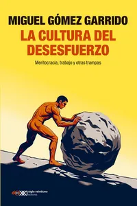 La cultura del desesfuerzo_cover