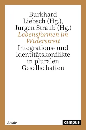 Lebensformen im Widerstreit