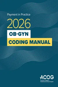 Payment in Practice: 2026 Ob-Gyn Coding Manual_cover