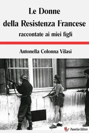 Le Donne della Resistenza Francese raccontate ai miei figli