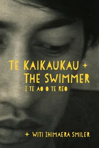 Te Kaikaukau | The Swimmer_cover