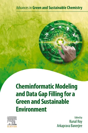 Cheminformatic Modeling and Data Gap Filling for a Green and Sustainable Environment