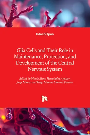 Glia Cells and Their Role in Maintenance, Protection, and Development of the Central Nervous System