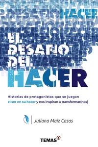 El desafío del hacer