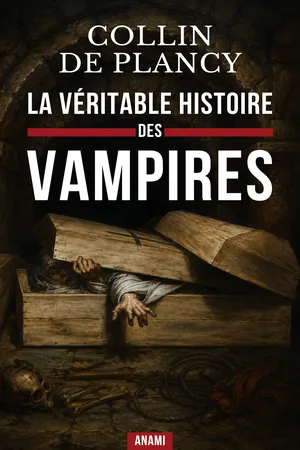 La Véritable Histoire des VAMPIRES