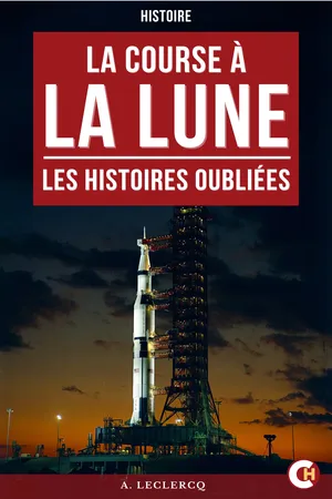 La Course à la Lune : Les Dossiers oubliés de la conquête spatiale
