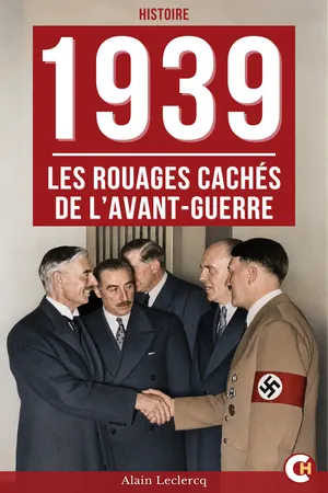 1939 : Les Rouages cachés de l’avant-guerre