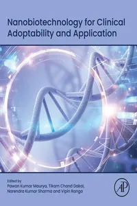 Nanobiotechnology for Clinical Adoptability and Application