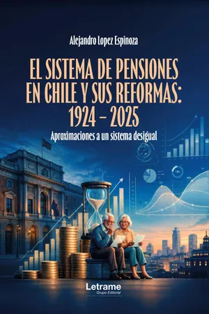 El sistema de pensiones en Chile y sus reformas 1924 - 2025