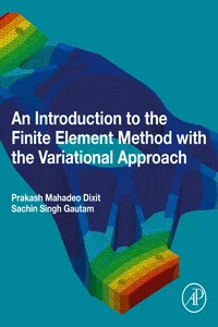 An Introduction to the Finite Element Method with the Variational Approach