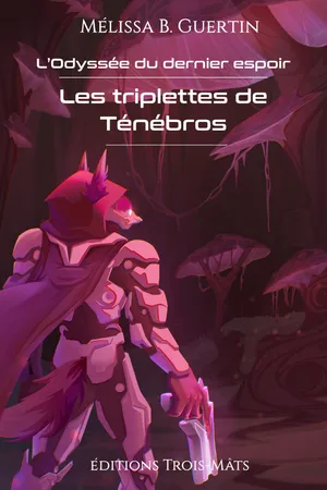 Les triplettes de Ténébros