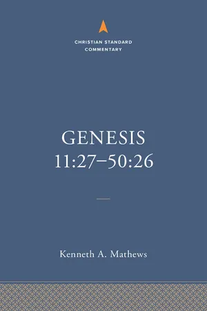 Genesis 11:27โ50:26: The Christian Standard Commentary