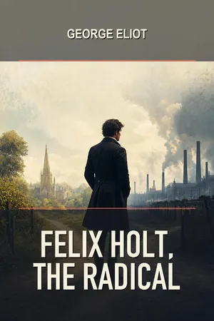 Felix Holt, The Radical