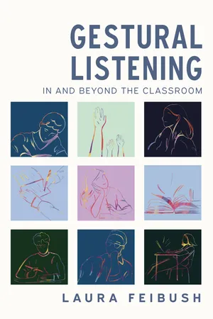 Gestural Listening In and Beyond the Classroom