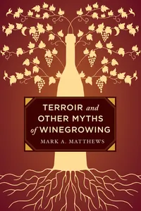 Terroir and Other Myths of Winegrowing_cover