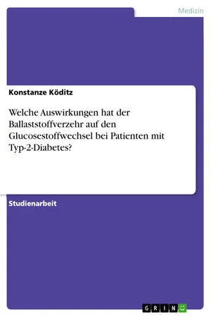Welche Auswirkungen hat der Ballaststoffverzehr auf den Glucosestoffwechsel bei Patienten mit Typ-2-Diabetes?
