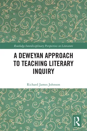 A Deweyan Approach to Teaching Literary Inquiry