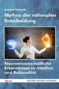 Mythos der rationalen Entscheidung