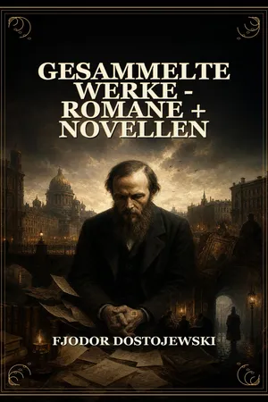Gesammelte Werke - Romane + Novellen