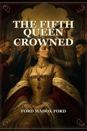 The Fifth Queen Crowned