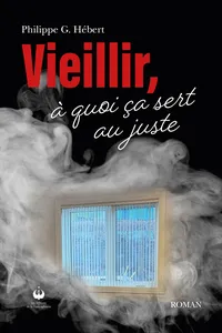 Vieillir, à quoi ça sert au juste_cover