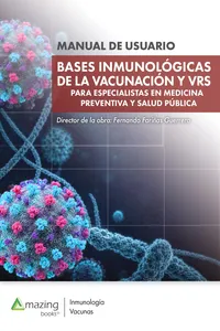 Bases inmunológicas de la vacunación y VRS para especialistas en medicina preventiva y salud pública