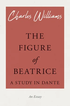 The Figure of Beatrice - A Study in Dante