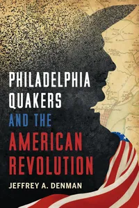 Philadelphia Quakers and the American Revolution_cover