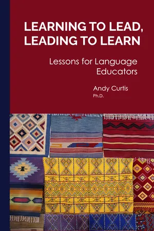 Learning to Lead, Leading to Learn: Lessons for Language Educators