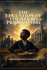 The Education of the Negro Prior to 1861_cover