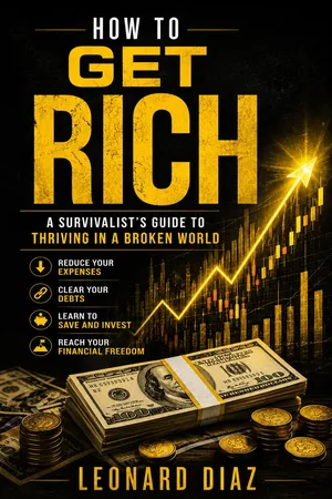 How to Get Rich: A Survivalist’s Guide to Thriving in a Broken World