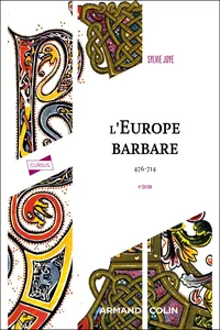 L'Europe barbare 476-714 - 4e éd.