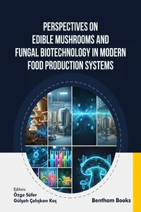 Perspectives on Edible Mushrooms and Fungal Biotechnology in Modern Food Production Systems_cover