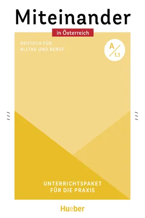 Miteinander in Österreich – Deutsch für Alltag und Beruf A1.1