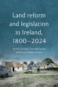 Land reform and legislation in Ireland, 1800-2024_cover
