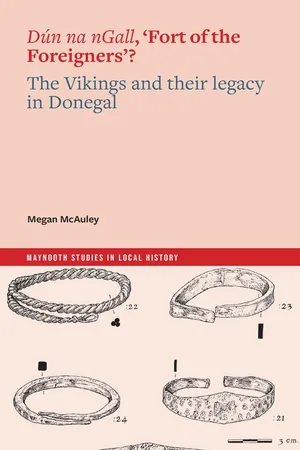 Dún na nGall, 'Fort of the Foreigners'? The Vikings and their legacy in Donegal