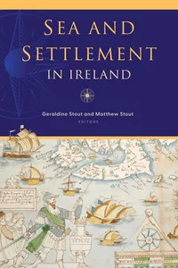 Sea and Settlement in Ireland