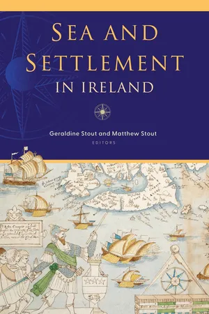 Sea and Settlement in Ireland