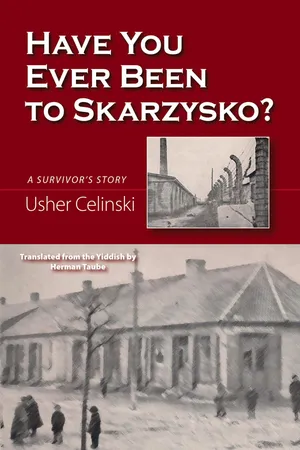 Have You Ever Been to Skarzysko?