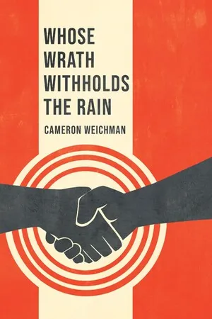 Whose Wrath Withholds the Rain
