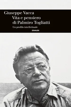 Vita e pensiero di Palmiro Togliatti