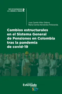 Cambios estructurales en el Sistema General de Pensiones en Colombia tras la pandemia de covid-19