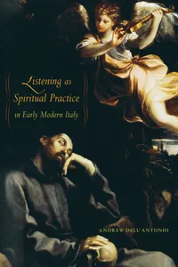 Listening as Spiritual Practice in Early Modern Italy_cover