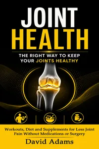 Joint Health: The Right Way to Keep Your Joints Healthy_cover