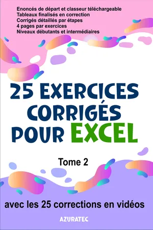 25 exercices corrigés pour Excel - Tome 2